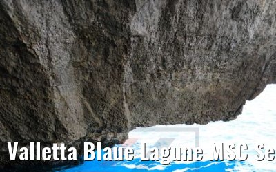 Valletta Blaue Lagune MSC Seaview 13.06.2018