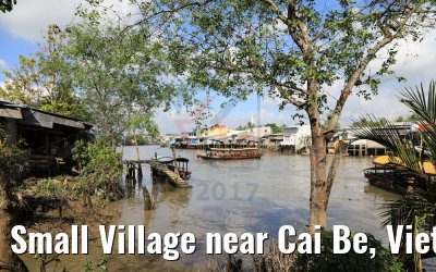 Small Village near Cai Be, Vietnam 09.04.2017
