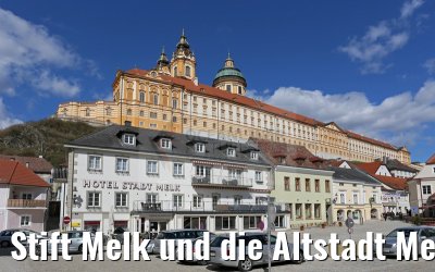 Stift Melk und die Altstadt Melk 03.04.2015
