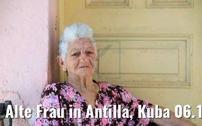 Alte Frau in Antilla, Kuba 06.12.2017