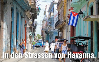 In den Strassen von Havanna, Kuba 08.12.2017