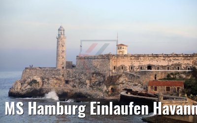 MS Hamburg Einlaufen Havanna 08.12.2017
