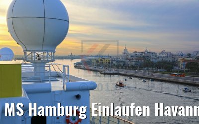 MS Hamburg Einlaufen Havanna 08.12.2017