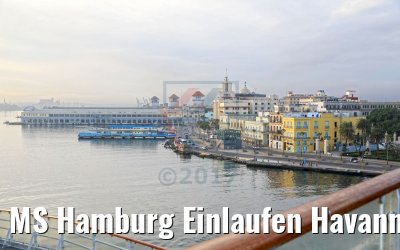 MS Hamburg Einlaufen Havanna 08.12.2017