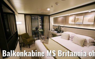 Balkonkabine MS Britannia ohne Sofa
