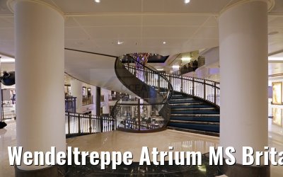Wendeltreppe Atrium MS Britannia Deck 6