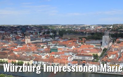 Würzburg Impressionen Marienberg Festung 04.07.2020