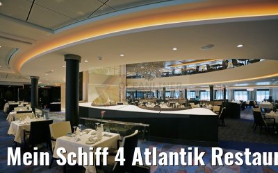 Mein Schiff 4 Atlantik Restaurant Klassik