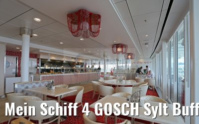 Mein Schiff 4 GOSCH Sylt Buffetbereich