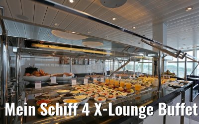 Mein Schiff 4 X-Lounge Buffet