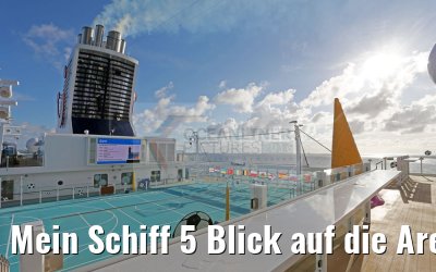 Mein Schiff 5 Blick auf die Arena morgens