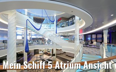 Mein Schiff 5 Atrium Ansicht von Deck 4