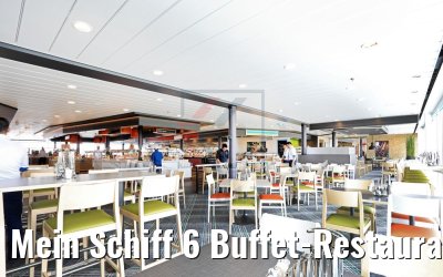 Mein Schiff 6 Buffet-Restaurant Anckelmannsplatz