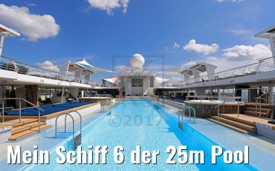 Mein Schiff 6 der 25m Pool