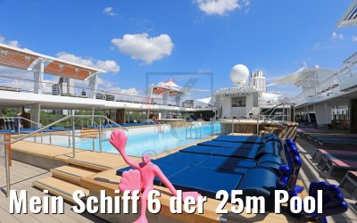 Mein Schiff 6 der 25m Pool