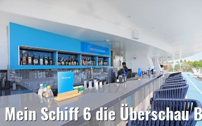Mein Schiff 6 die Überschau Bar