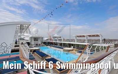 Mein Schiff 6 Swimmingpool und Sonnendeck