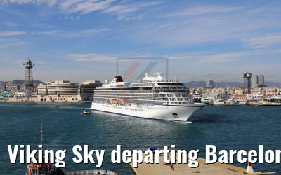 Viking Sky departing Barcelona 15.04.2018