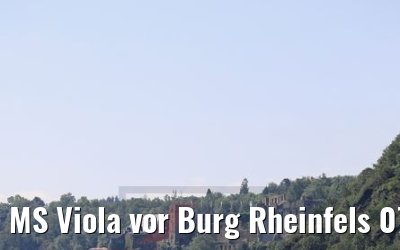 MS Viola vor Burg Rheinfels 07.06.2019