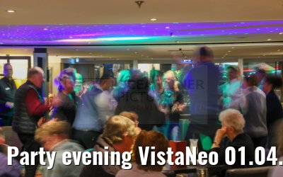 Party evening VistaNeo 01.04.2024