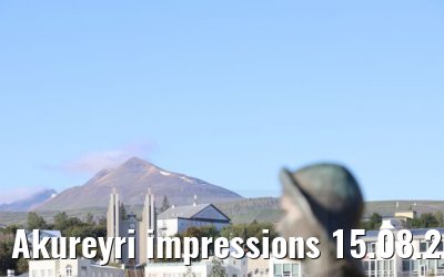 Akureyri impressions 15.08.2021
