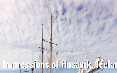 Impressions of Husavik, Iceland 15.08.2021