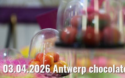 03.04.2026 Antwerp chocolate love excursion