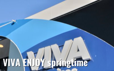 VIVA ENJOY springtime