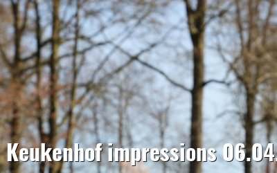 Keukenhof impressions 06.04.2026