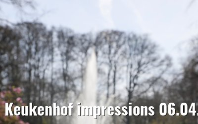 Keukenhof impressions 06.04.2026