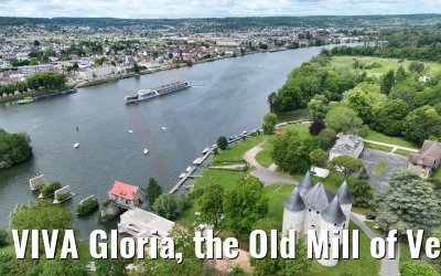 VIVA Gloria, the Old Mill of Vernon and Chateau Tourelles