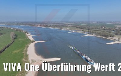 VIVA One Überführung Werft 28.03.2022