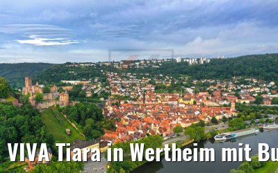 VIVA Tiara in Wertheim mit Burg Wertheim 29.06.2020