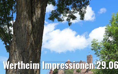 Wertheim Impressionen 29.06.2020