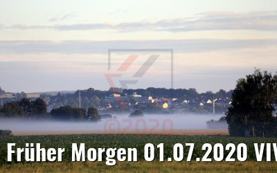 Früher Morgen 01.07.2020 VIVA Tiara