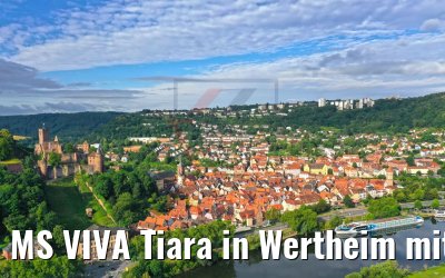 MS VIVA Tiara in Wertheim mit Burg Wertheim 29.06.2020