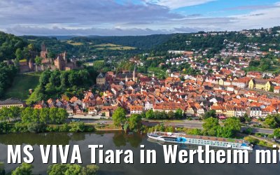 MS VIVA Tiara in Wertheim mit Burg Wertheim 29.06.2020