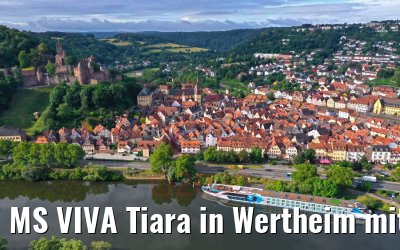 MS VIVA Tiara in Wertheim mit Burg Wertheim 29.06.2020