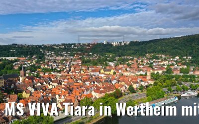 MS VIVA Tiara in Wertheim mit Burg Wertheim 29.06.2020