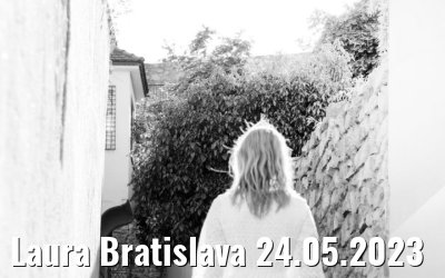 Laura Bratislava 24.05.2023