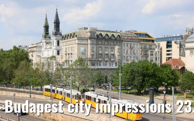 Budapest city impressions 23.05.2023