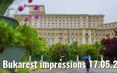 Bukarest impressions 17.05.2023