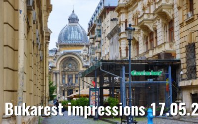 Bukarest impressions 17.05.2023