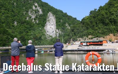 Decebalus Statue Katarakten Donau 21.05.2023