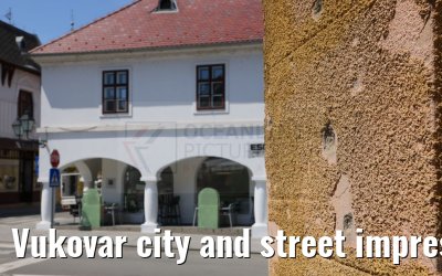 Vukovar city and street impressions 22.05.2023