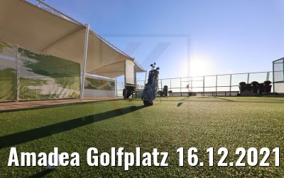 Amadea Golfplatz 16.12.2021