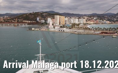 Arrival Malaga port 18.12.2021
