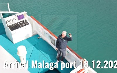 Arrival Malaga port 18.12.2021