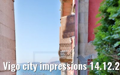 Vigo city impressions 14.12.2021