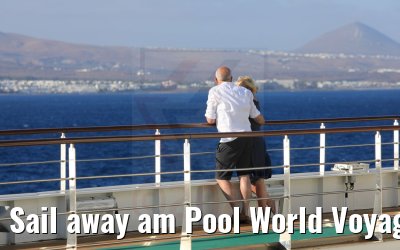 Sail away am Pool World Voyager 06.05.2021